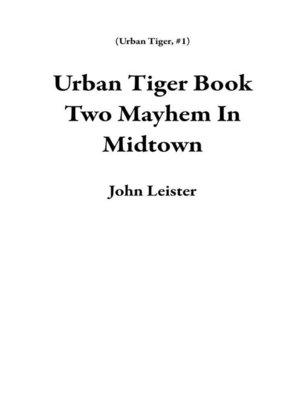 cover image of Urban Tiger Book Two Mayhem In Midtown